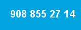 908 855 27 14